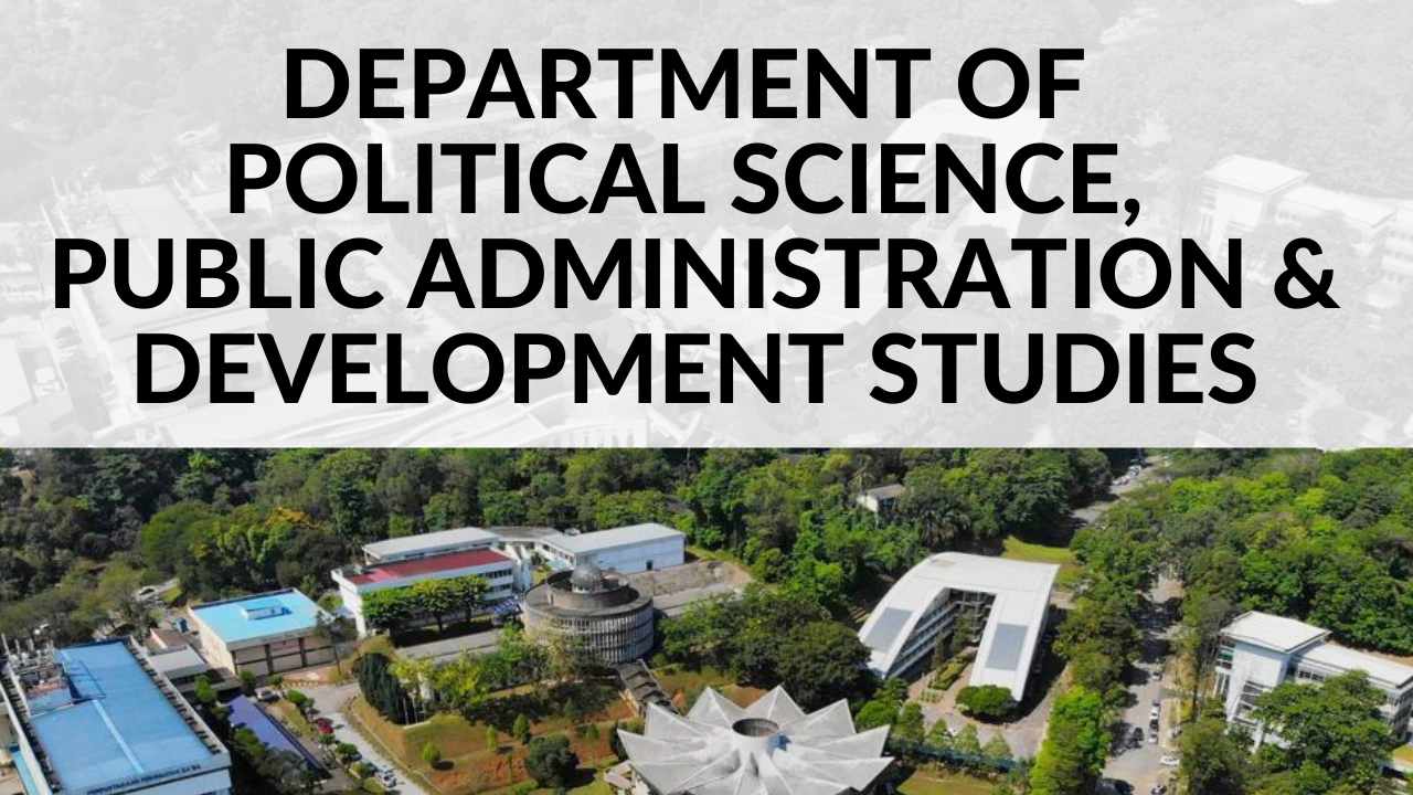 ADEPARTMENT OF POLITICAL SCIENCE, PUBLIC ADMINISTRATION AND DEVELOPMENT STUDIES